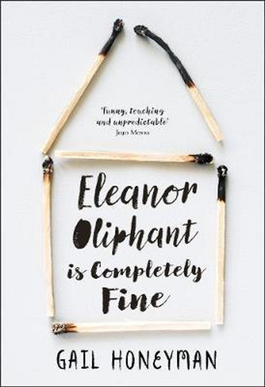 Gail Honeyman / Eleanor Oliphant is Completely Fine (Hardback)