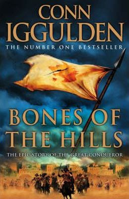 Conn Iggulden / Bones of the Hills (Hardback) ( Conqueror Series - Book 3 )