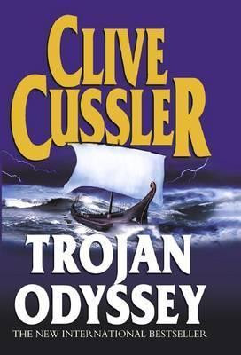 Clive Cussler / Trojan Odyssey : Dirk Pitt #17 (Hardback)