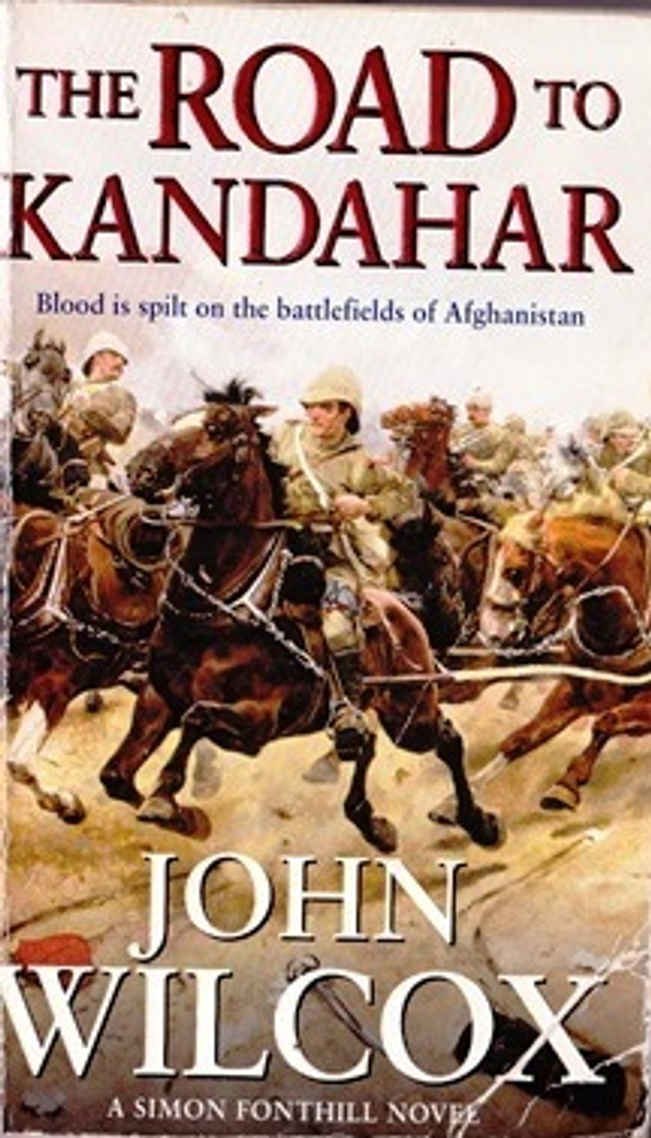 John Wilcox / The Road to Kandahar