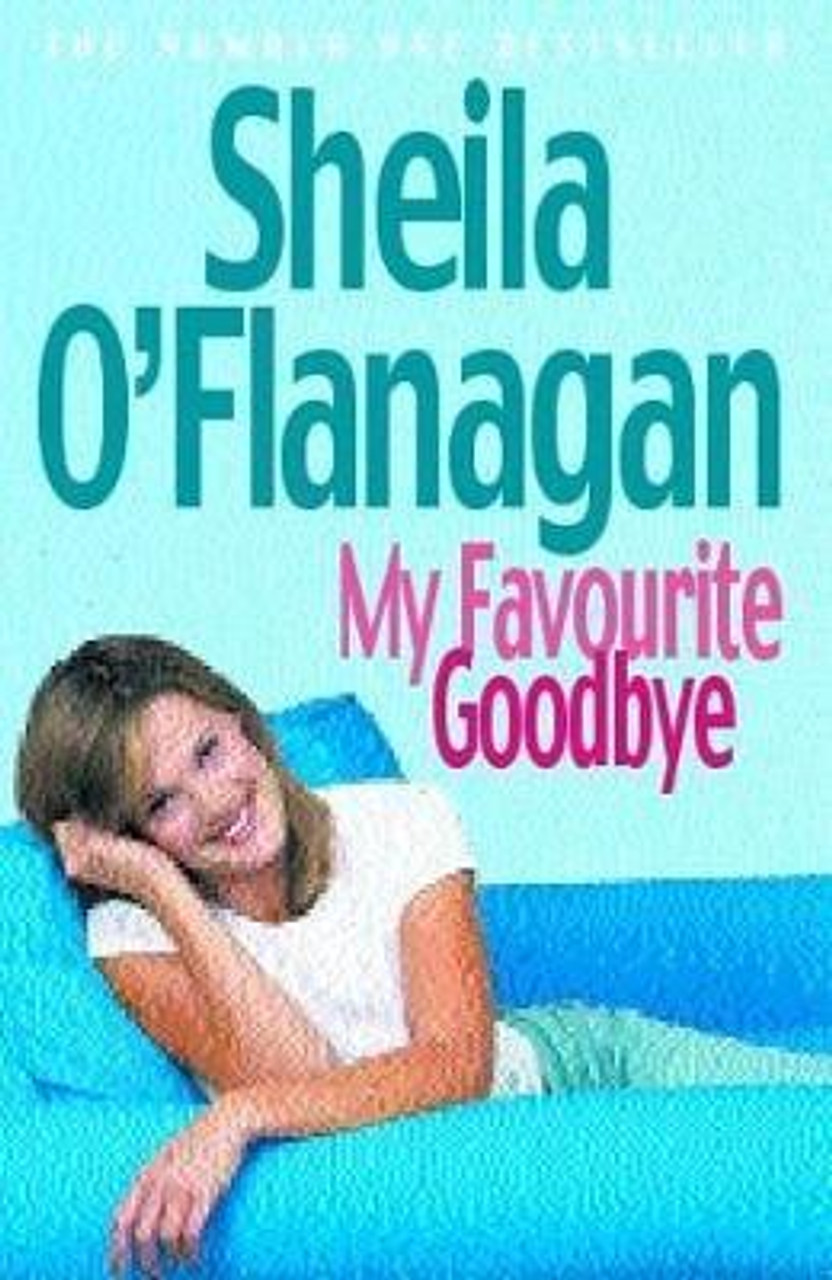 Sheila O'Flanagan / My Favourite Goodbye (Large Paperback)