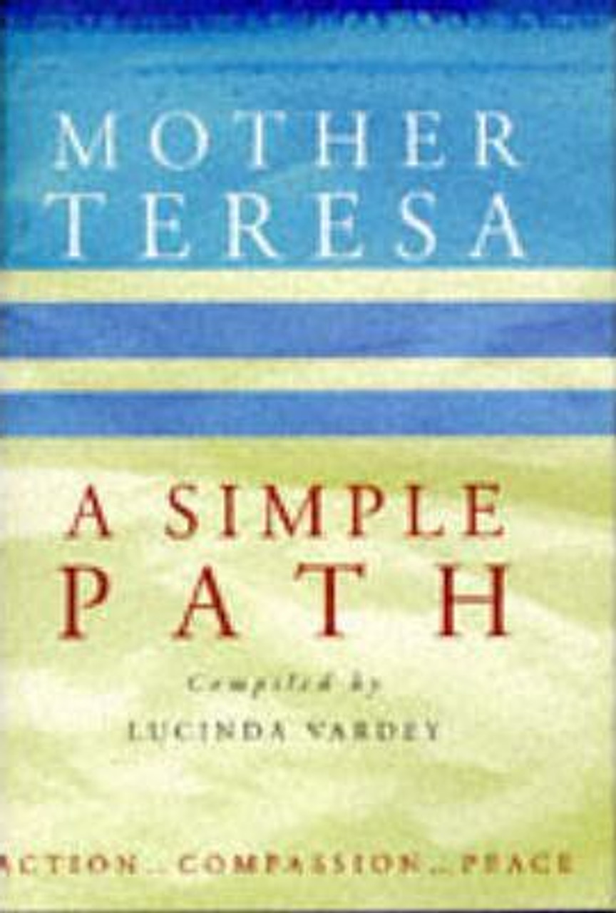 Teresa, Mother / A Simple Path (Hardback)