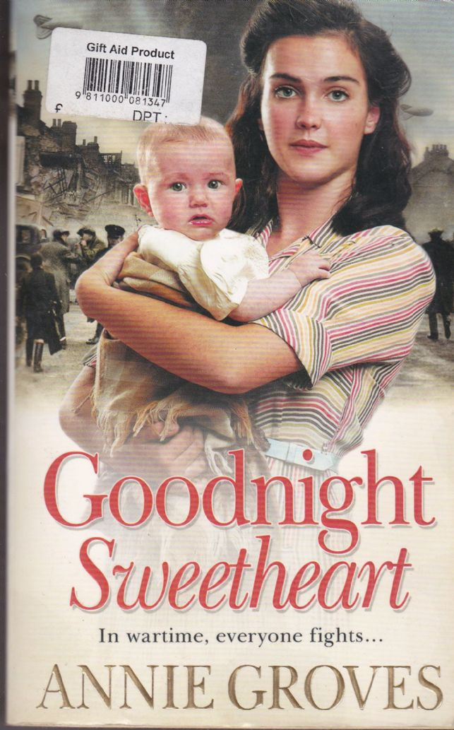 Annie Groves / Goodnight Sweetheart