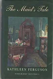 Kathleen Ferguson / The Maid's Tale (Hardback)