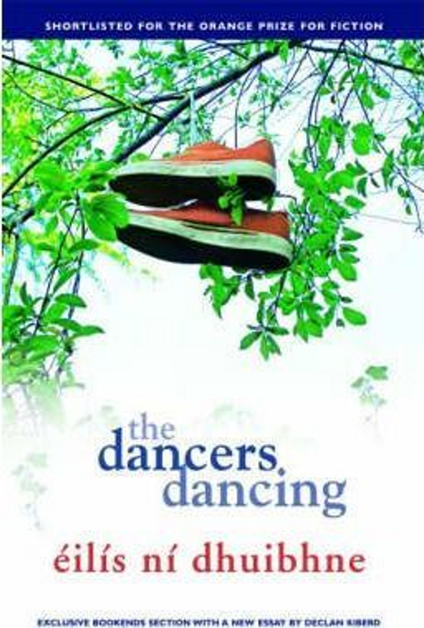 Eilis Ni Dhuibhne / The Dancers Dancing