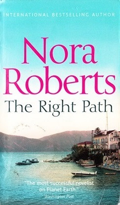Nora Roberts / The Right Path