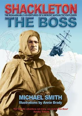 Michael Smith / Shackleton : The Boss (Large Paperback)