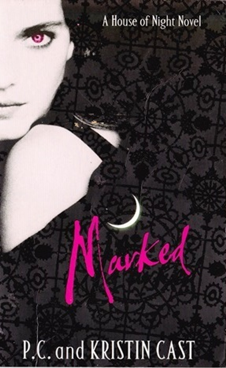 P.C. & Kirsten Cast / Marked (House of Night Series - Book 1 )
