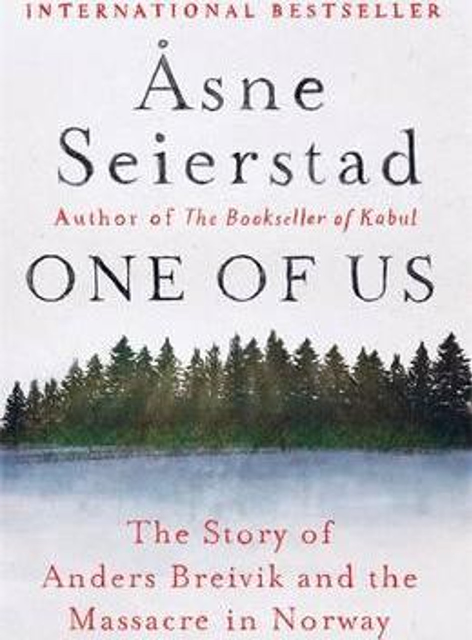 Asne Seierstad / One of Us : The Story of Anders Breivik and the Massacre in Norway (Large Paperback)