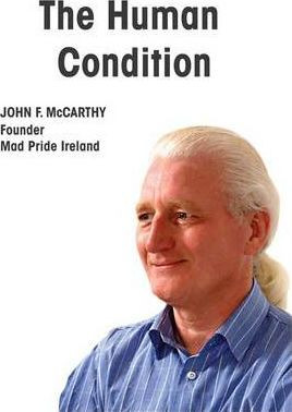 John F. McCarthy / The Human Condition : My Weekly Columns from the Cork Independent (Hardback)
