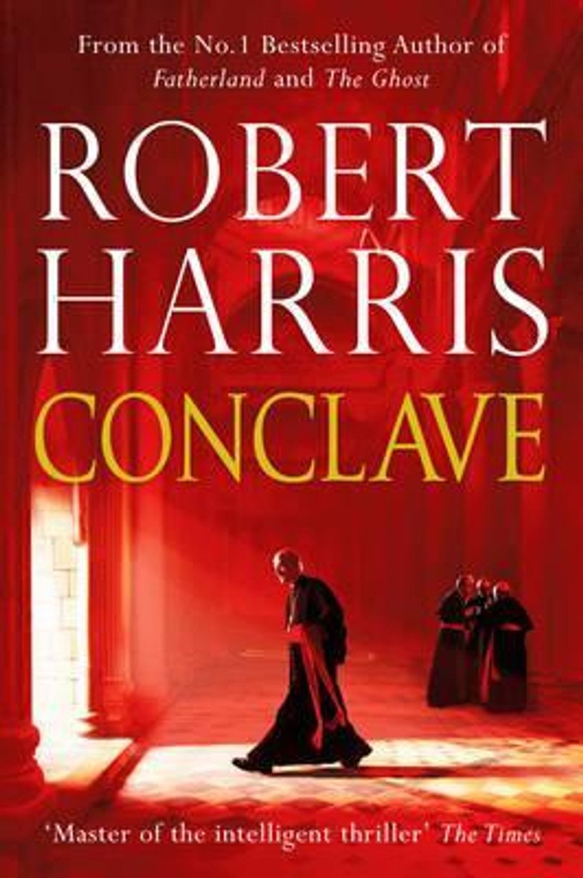 Robert Harris / Conclave : The bestselling Richard and Judy Book Club thriller (Hardback)