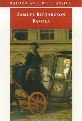 Samuel Richardson / Pamela : Or Virtue Rewarded