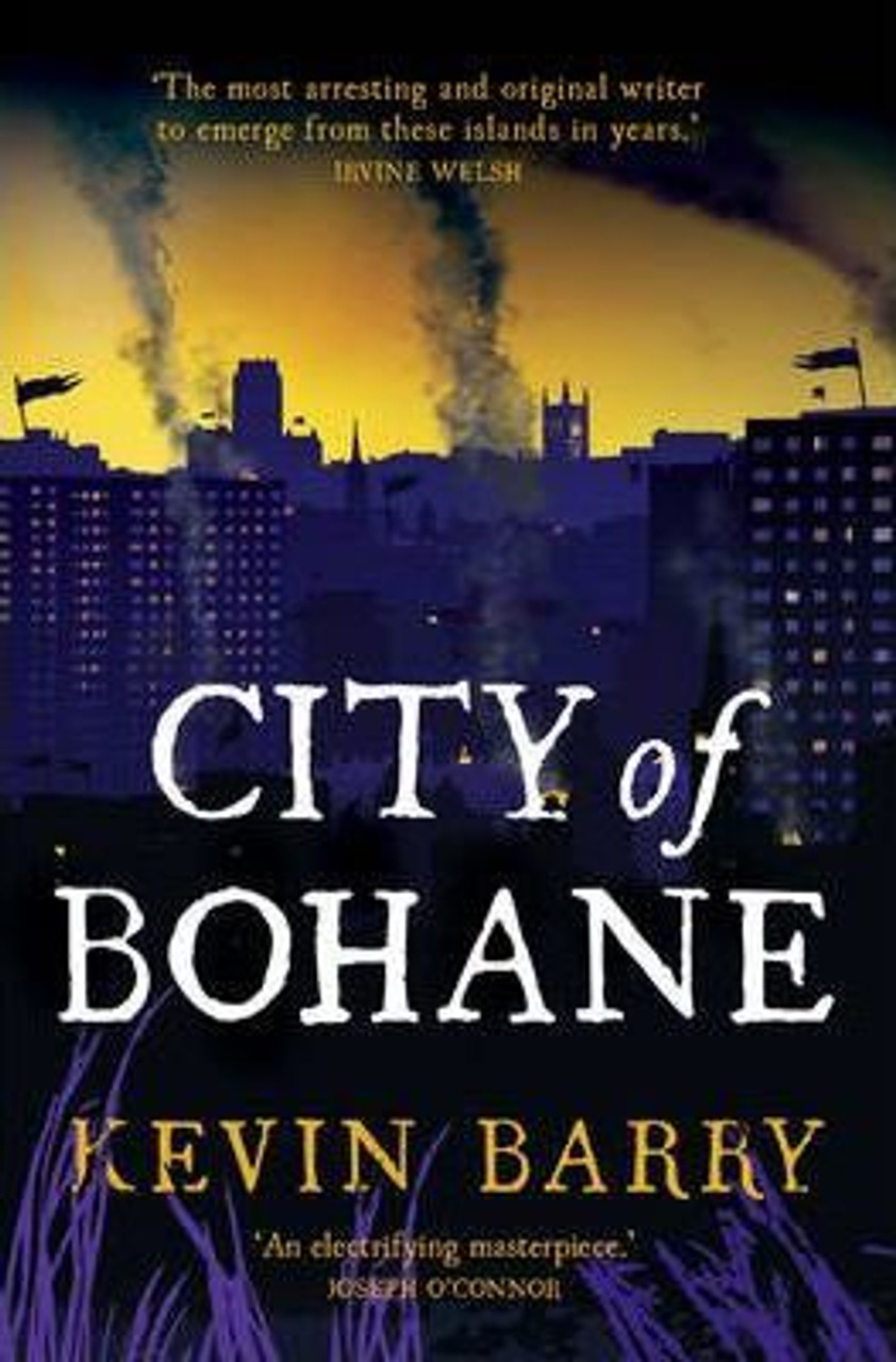 Kevin Barry / City of Bohane (Large Paperback)