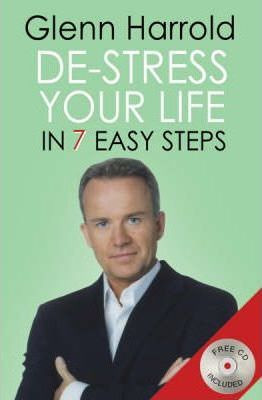 Glenn Harrold / De-stress Your Life: In Seven Easy Steps (Large Paperback)