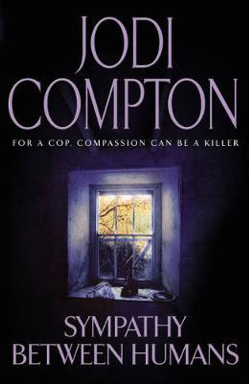 Jodi Compton / Sympathy Between Humans (Hardback)