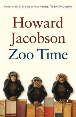 Howard Jacobson / Zoo Time (Hardback)