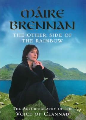Maire Brennan / The Other Side of the Rainbow (Hardback)