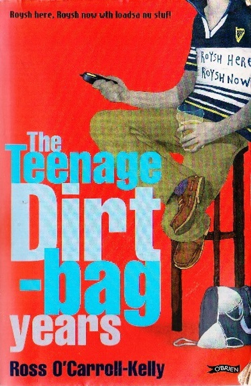 Ross O'Carroll-Kelly / The Teenage Dirtbag Years