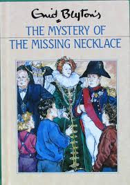 Enid Blyton / The Mystery of the Missing Necklace (Hardback)