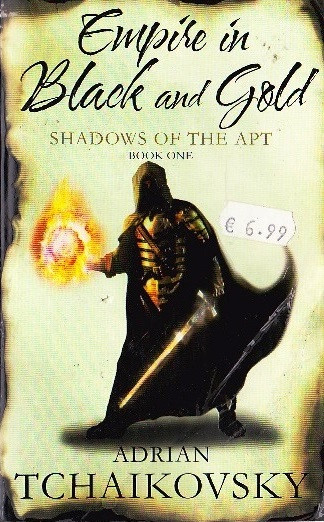 Adrian Tchaikovsky / Empire in Black and Gold