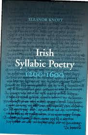 Eleanor Knott - Irish Syllabic Poetry 1200-1600  - PB -2ed Reprint 1994