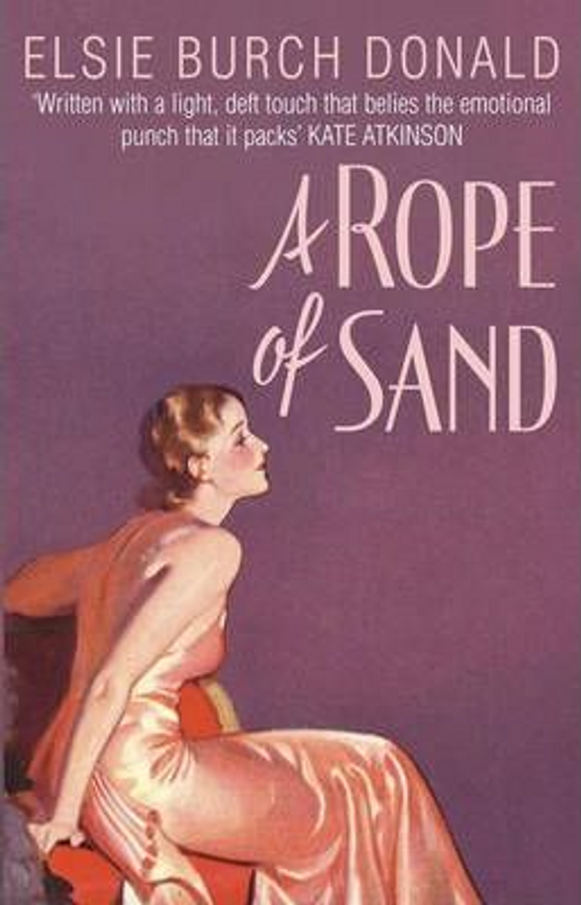 Elsie Burch Donald / A Rope Of Sand