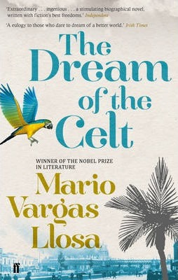 Mario Vargas Llosa / The Dream of the Celt