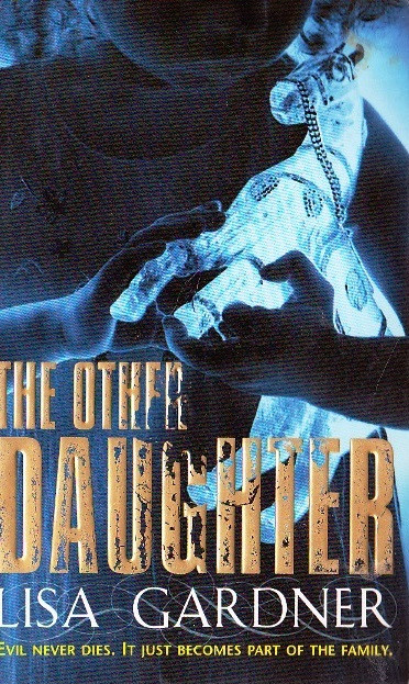 Lisa Gardner / The Other Daughter