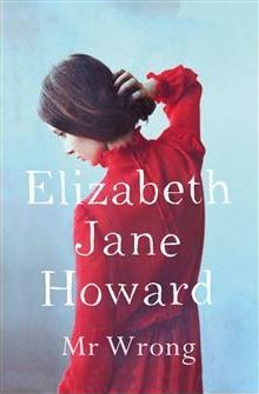 Elizabeth Jane Howard / Mr Wrong