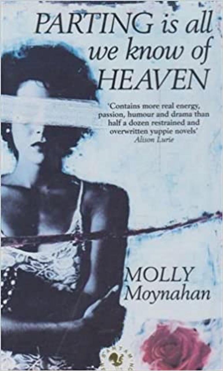 Molly Moynahan / Parting Is All We Know of Heaven