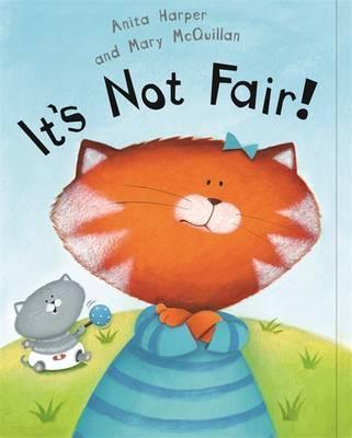 Anita Harper / It's Not Fair! (Children's Picture Book)