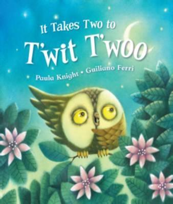 Hinkler Books / It Takes Two to T'wit T'woo (Children's Picture Book)