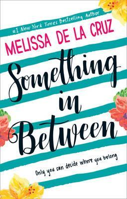 Melissa De La Cruz / Something Inbetween