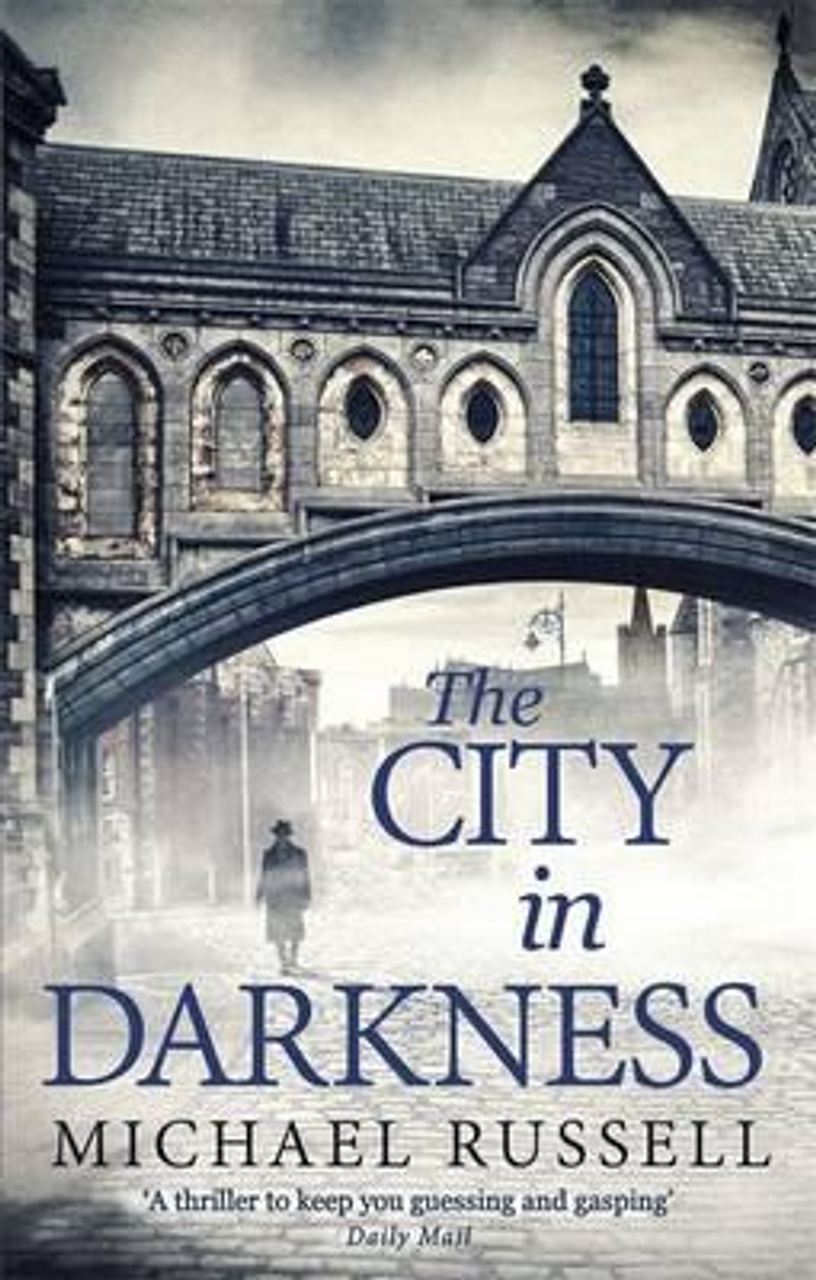 Michael Russell / The City in Darkness ( Stefan Gillespie Novels - Book 3 )