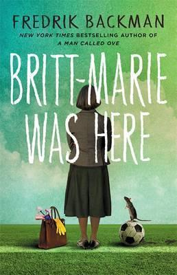 Fredrik Backman / Britt-Marie Was Here