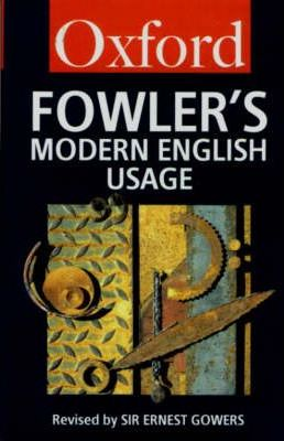 H. W. Fowler / Fowler's Modern English Usage