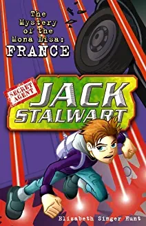 Elizabeth Singer Hunt / Jack Stalwart:the Mystery of the Mona Lisa: France