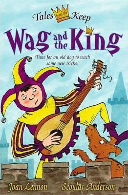 Joan Lennon / Wag and the King