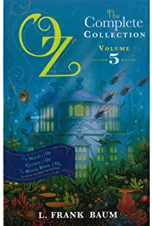 L. Frank Baum / Oz: The Complete Collection - Volume 5 ( The Magic of Oz, Glenda of Oz, The Royal Book of Oz)
