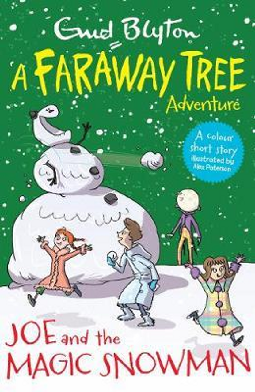 Enid Blyton / Joe and the Magic Snowman : A Faraway Tree Adventure