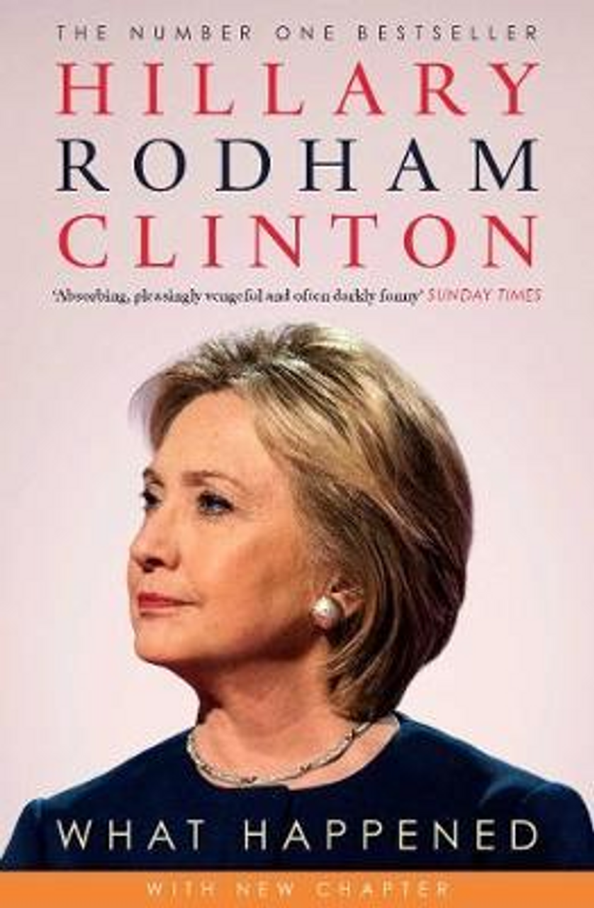 Hillary Rodham Clinton / What Happened