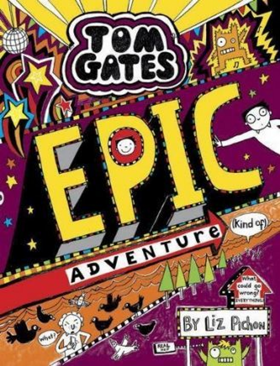 Liz Pichon / Tom Gates: Epic Adventure (kind of) (Hardback) ( Tom Gates Series - Book 13)