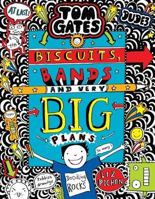 Liz Pichon / Tom Gates: Biscuits, Bands and Very Big Plans (Hardback) ( Tom Gates Series - Book 14)