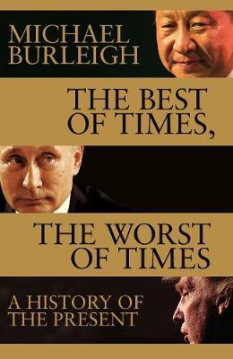 Michael Burleigh / The Best of Times, The Worst of Times (Large Paperback)