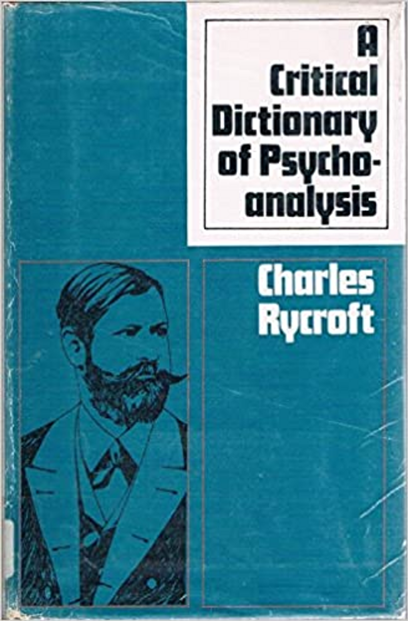 Charles Rycroft / A Critical Dictionary of Psychoanalysis