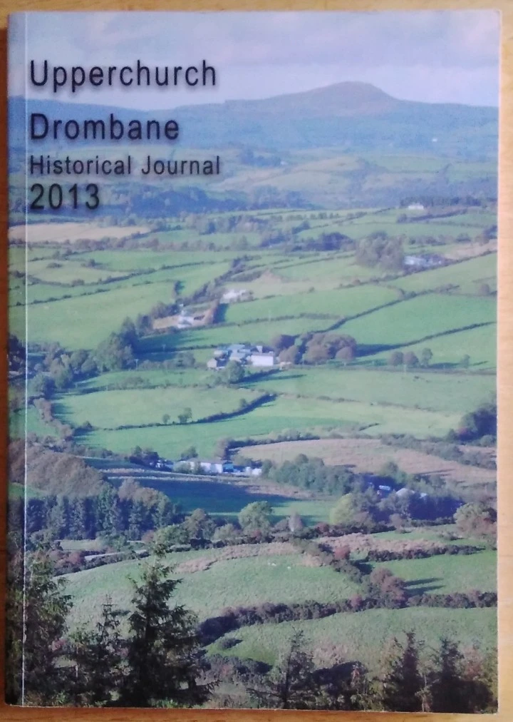 Upperchurch Drombane Historical Journal - Issue 4 - 2013 - PB - Tipperary