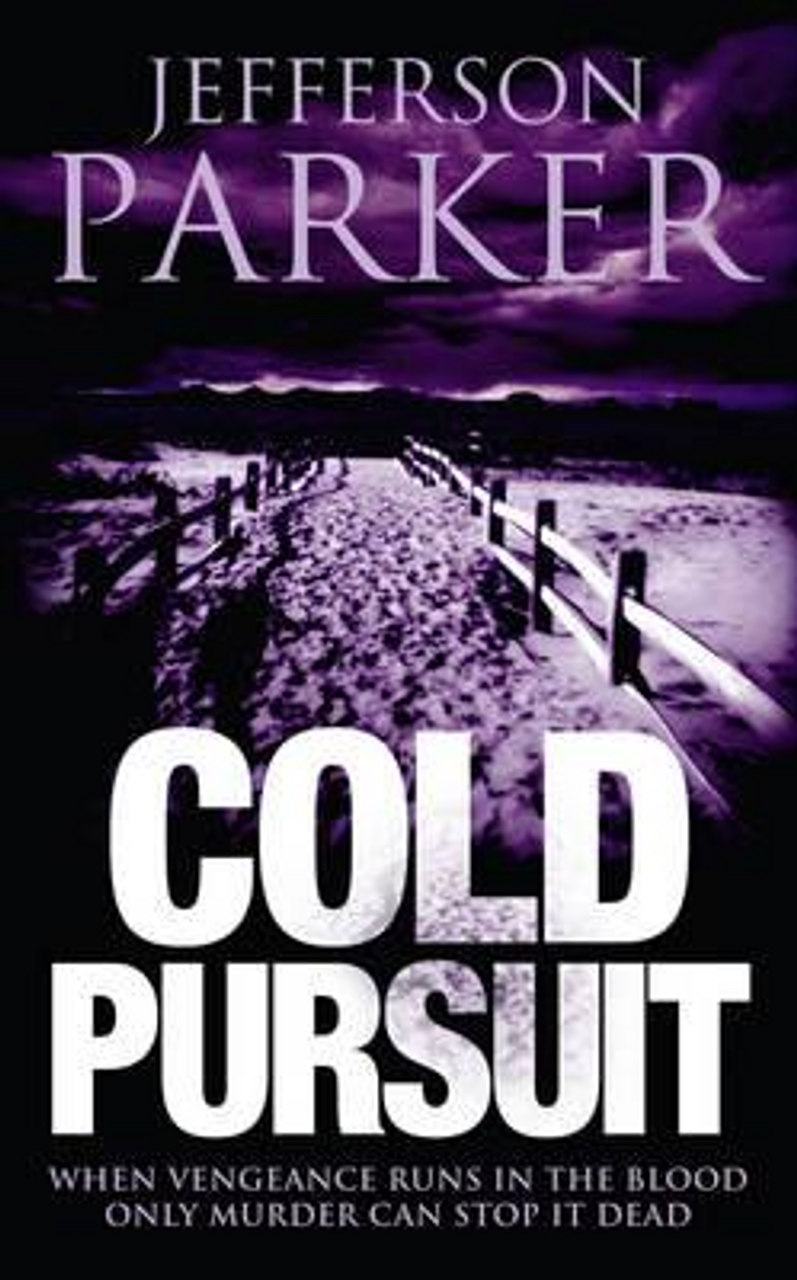 Jefferson Parker / Cold Pursuit