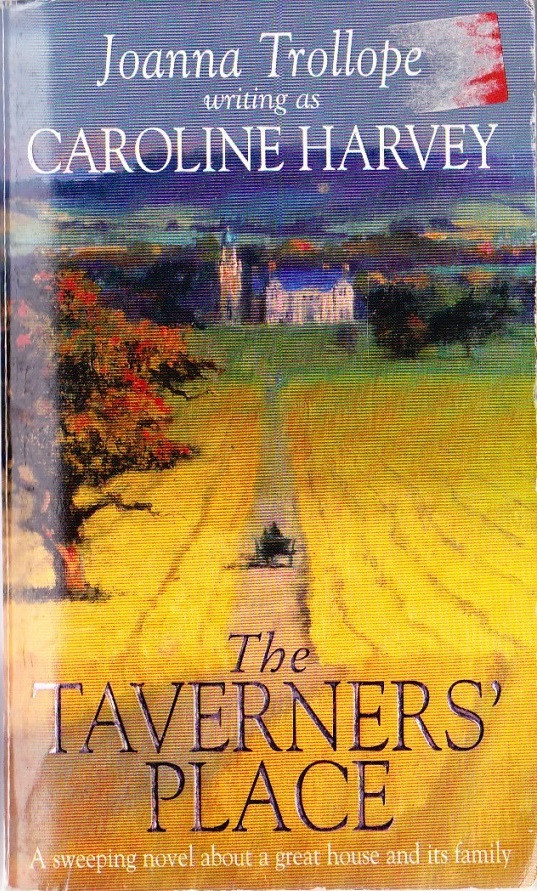 Joanna Trollope / The Taverner's Place