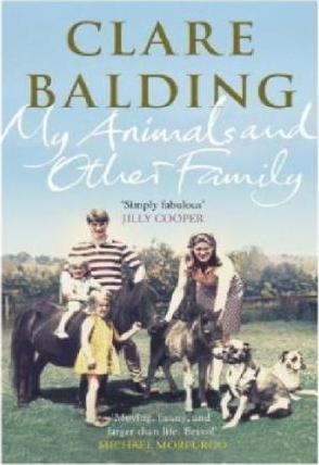 Clare Balding / My Animals and Other Family (Large Paperback)