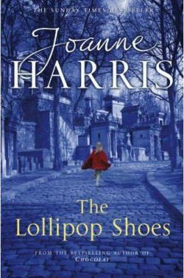 Joanne Harris / The Lollipop Shoes (Large Paperback)